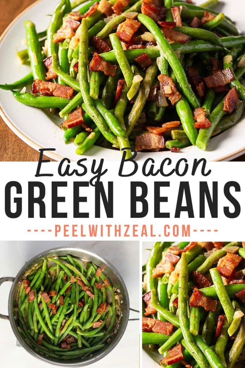 A plate of delicious bacon green beans, featuring crisp green beans cooked with savory bacon. Served on a plate and shown simmering in a pot. Text overlay reads "Easy Bacon Green Beans - peelwithzeal.com".