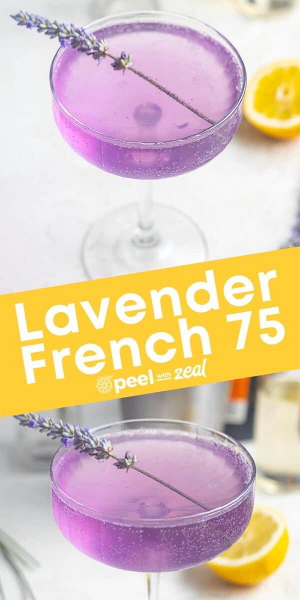 A coupe glass filled with a vibrant Lavender French 75 cocktail, garnished with a sprig of lavender; lemon and bottle blurred in the background. Text overlay reads "Lavender French 75.