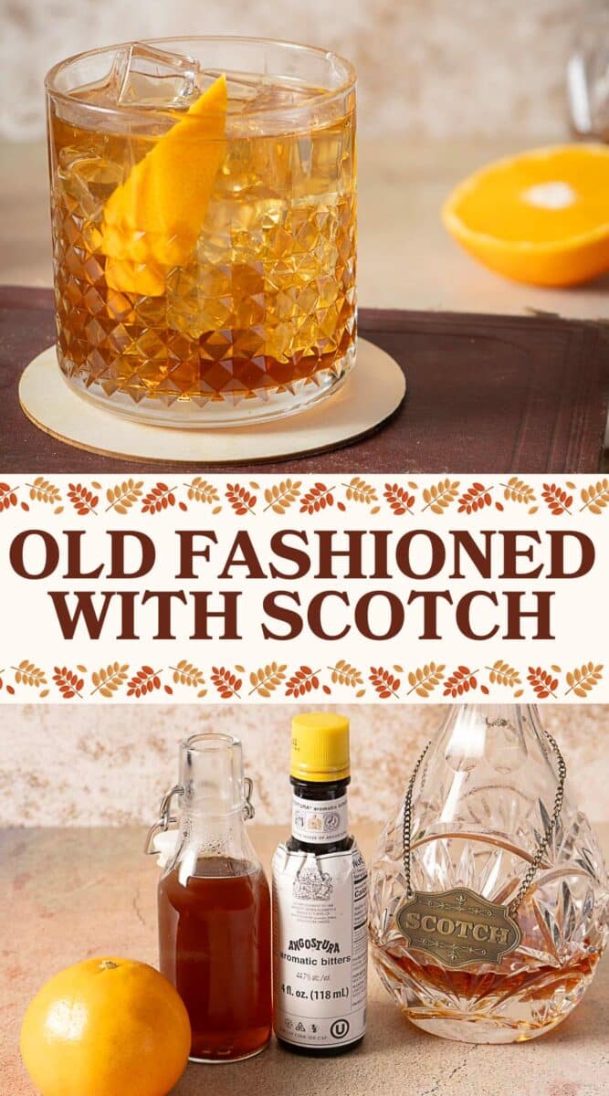 A glass of Scotch Old Fashioned cocktail with an orange twist sits beside a halved orange, Angostura bitters, syrup in a small bottle, and a labeled Scotch decanter.