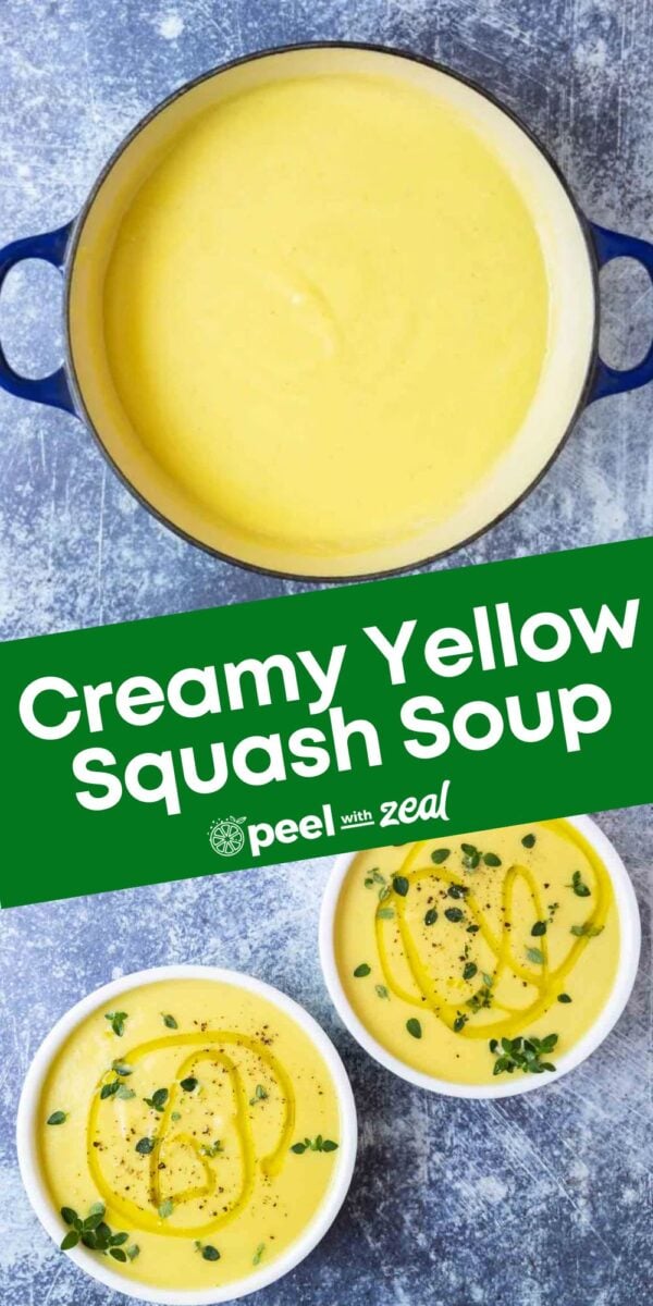 A pot and two bowls of creamy yellow squash soup, garnished with herbs and a drizzle of oil, are displayed on a gray surface. Text overlay reads "Creamy Yellow Squash Soup.