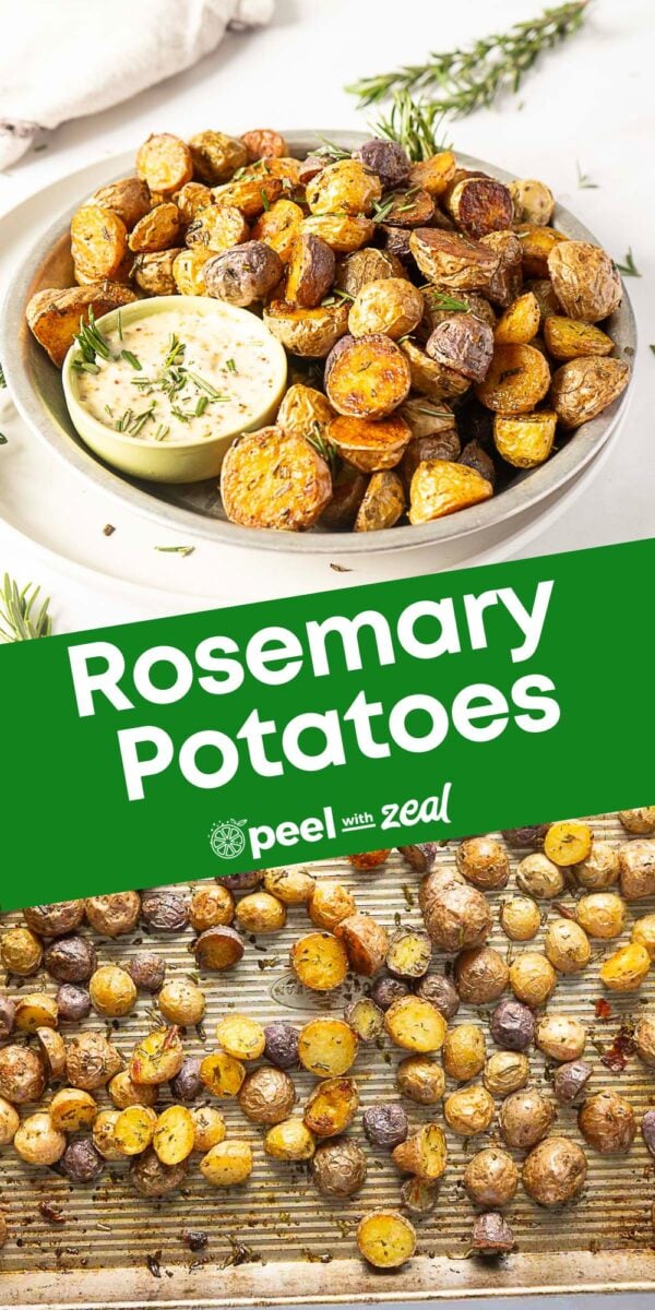 A bowl of roasted rosemary potatoes with a small dish of dipping sauce, fresh rosemary sprigs, and roasted potatoes on a baking sheet; text reads "Rosemary Potatoes.