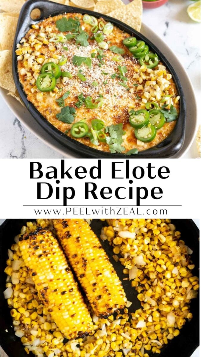 Baked elote dip topped with sliced jalapenos, cilantro, and cotija cheese in a black dish; below, corn on the cob and roasted corn kernels in a skillet.