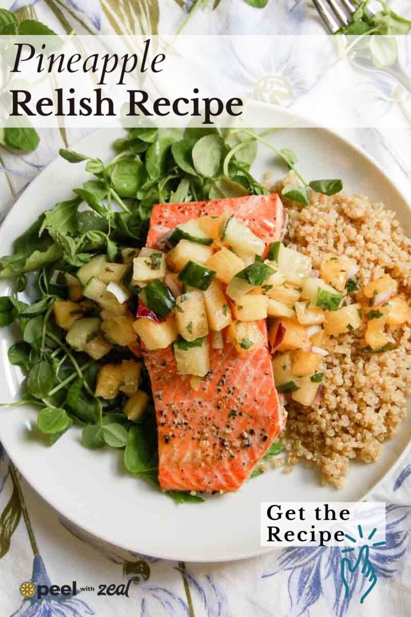 A plate with salmon topped with pineapple relish, served with quinoa and greens on a white plate; text reads “Pineapple Relish Recipe.”.