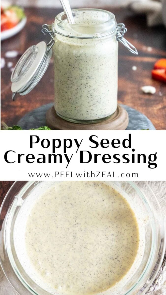 A glass jar and a bowl filled with creamy poppy seed dressing, with a spoon in the jar. The label reads "Poppy Seed Creamy Dressing www.PEELwithZEAL.com".