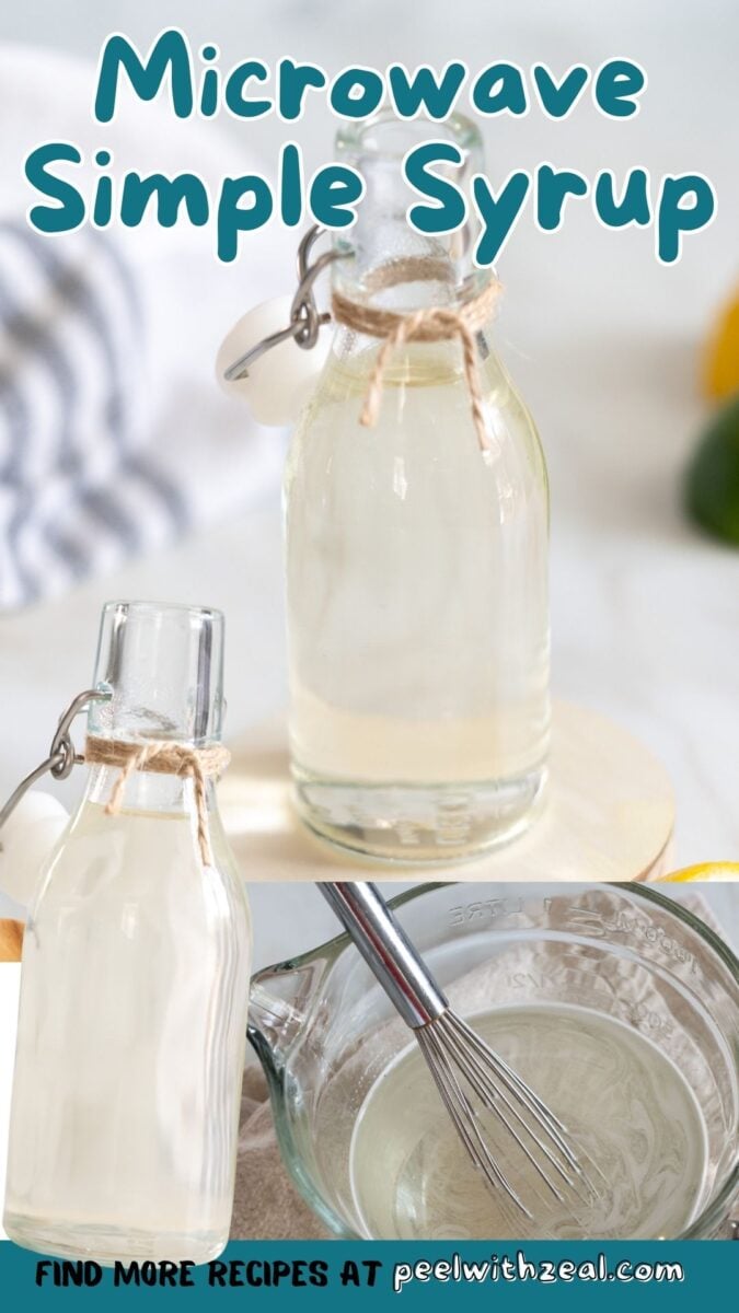 A glass bottle of homemade simple syrup with a metal clasp, and a bowl with a whisk, used for making the syrup. Text reads "Microwave Simple Syrup.