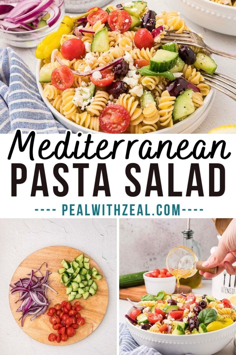 A bowl of Mediterranean pasta salad with vegetables and feta, a cutting board with chopped veggies, and dressing being poured over the salad. Text reads “Mediterranean Pasta Salad.”.
