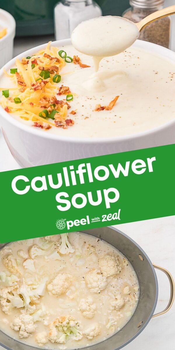 Bowl of creamy cauliflower soup topped with cheese, bacon, and green onions; pot below contains cauliflower simmering in broth. Text reads "Cauliflower Soup.