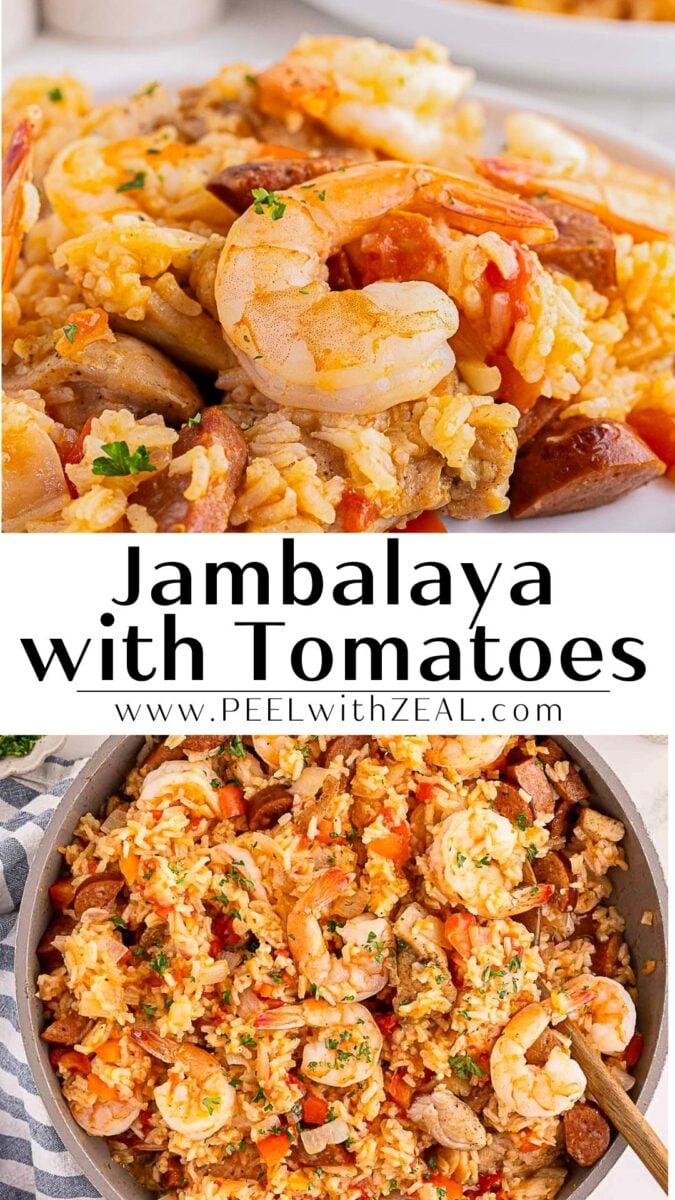 Close-up of creole jambalaya with shrimp, sausage, chicken, rice, and tomatoes on a plate above and in a large skillet below. Text overlay reads “Jambalaya with Tomatoes www.PEELwithZEAL.com”.