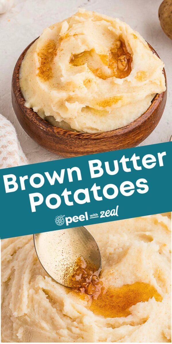 Bowl of rich brown butter mashed potatoes topped with golden brown butter, with a close-up of a spoon drizzling brown butter over the creamy mashed potatoes, and text reading “Brown Butter Potatoes.”.