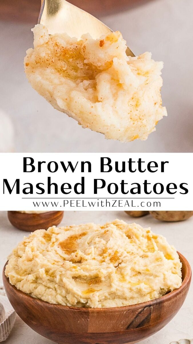 A wooden bowl of brown butter mashed potatoes with a spoonful lifted above, highlighting the rich, golden brown butter swirling through the creamy mash. Text overlay reads “Brown Butter Mashed Potatoes www.PEELwithZEAL.com”.