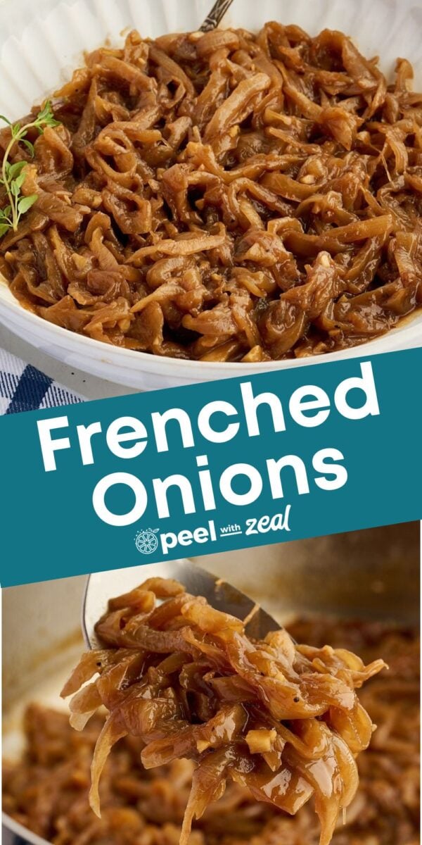 Caramelized frenched onions in a bowl being lifted by a spoon, with the text “Frenched Onions” and the “peel with zeal” logo.