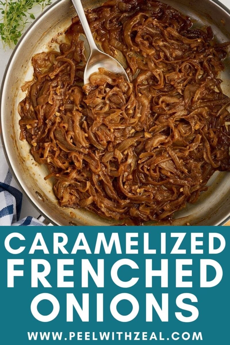 A stainless steel skillet filled with caramelized frenched onions and a metal serving spoon, with the text “Caramelized Frenched Onions” below.